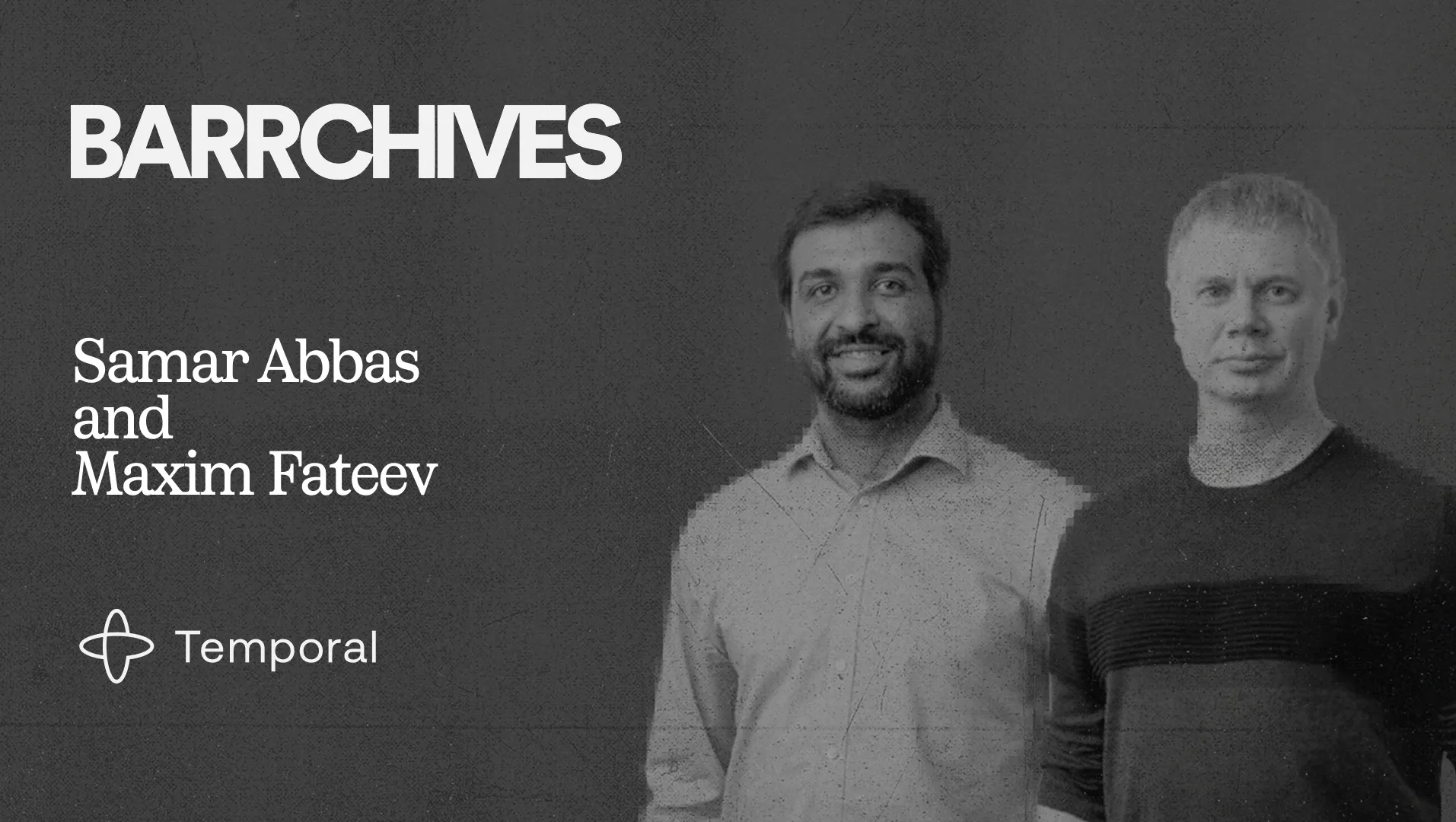 Behind the scenes of Temporal's explosive growth, with co-founders Max and Samar